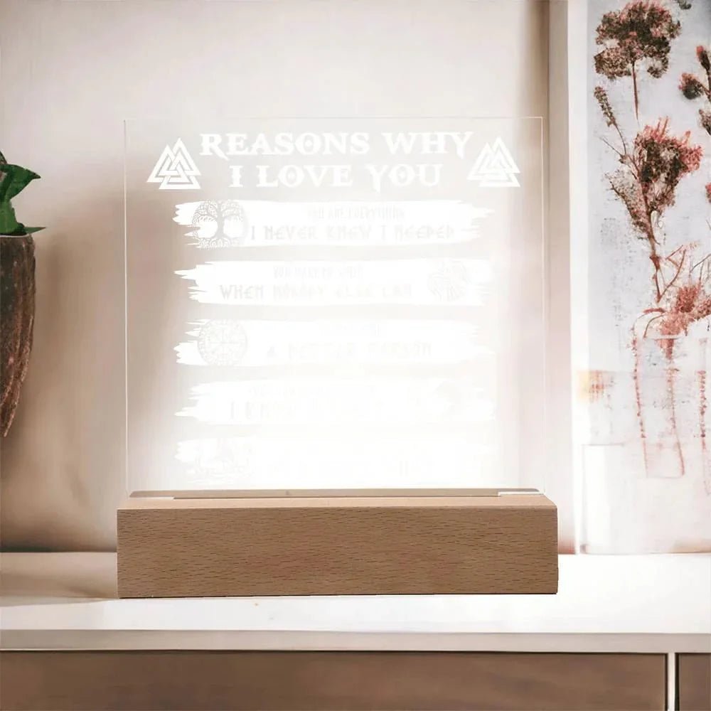 Reasons Why-Everything I Needed-Acryic Acrylic Plaque