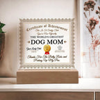 Dog Mom Certificate of Achievement Lighted Acrylic Plaque for Dog Lovers