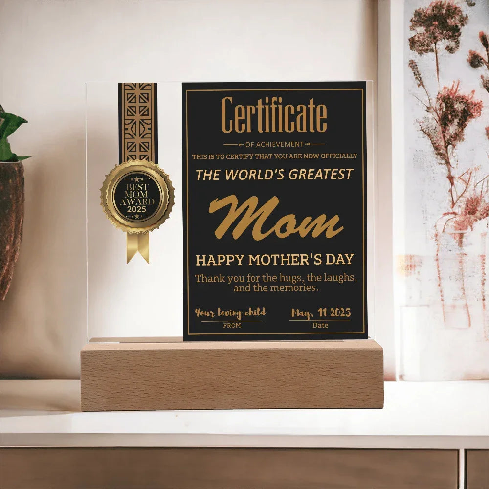World's Greatest Mom Certificate LED Acrylic Plaque – Personalized Best Mom Award 2025 Mother's Day Gift