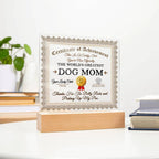 Dog Mom Certificate of Achievement Lighted Acrylic Plaque for Dog Lovers