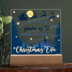 May You Never be too Old to Search the Skies on Christmas Eve Acrylic Plaque with Lighted LED Wooden Base