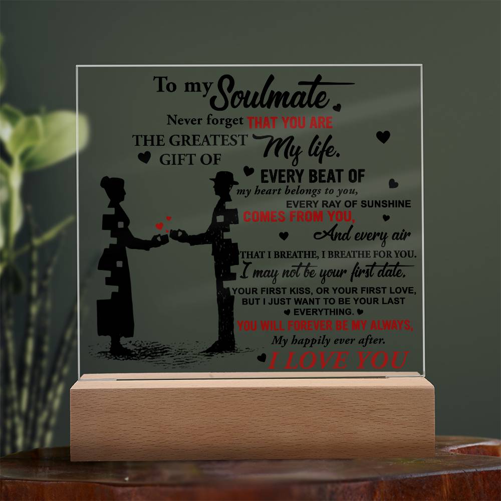 Soulmate - Every Beat of My Heart Acrylic Plaque with Lighted LED Wooden Base - Mallard Moon Gift Shop