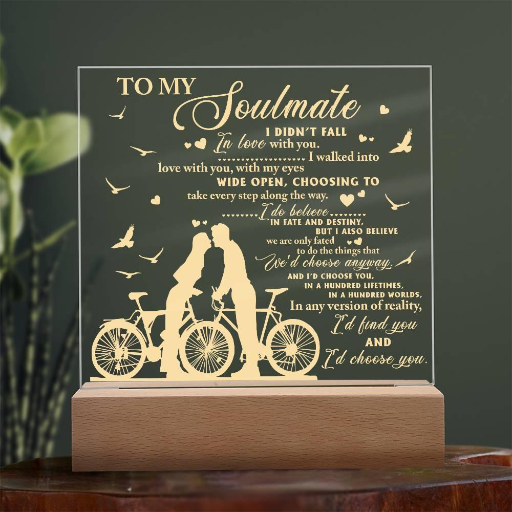 Soulmate - I Believe in Fate And Destiny Acrylic Plaque with Lighted LED Wooden Base - Mallard Moon Gift Shop