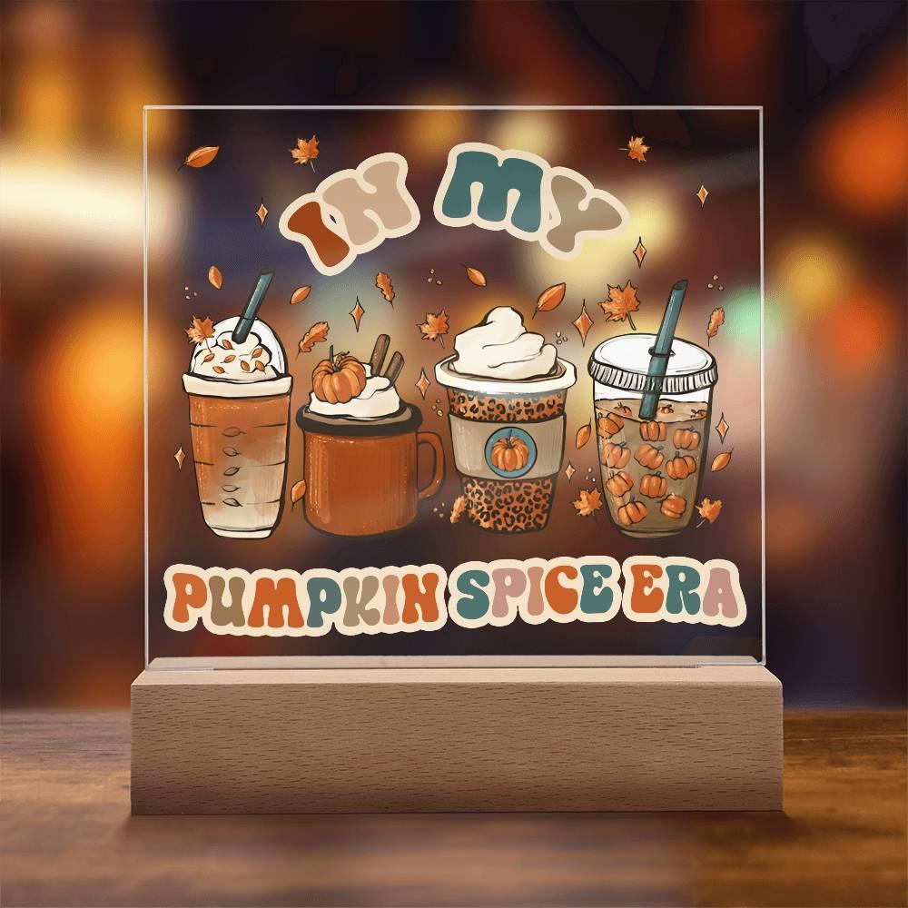 Pumpkin Spice Era Acrylic Square Plaque with LED Wooden Base - Mallard Moon Gift Shop