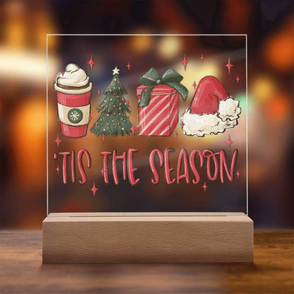 Tis The Season - Christmas Acrylic Plaque with Lighted LED Wooden Base - Mallard Moon Gift Shop