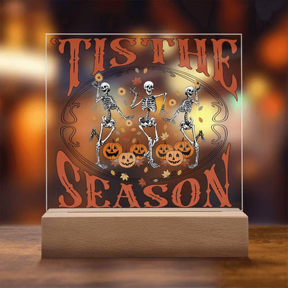 Halloween Decor - Tis The Season Acrylic Square Plaque with LED Wooden Base - Mallard Moon Gift Shop