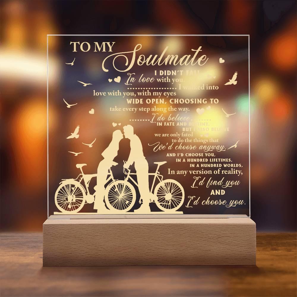 Soulmate - I Believe in Fate And Destiny Acrylic Plaque with Lighted LED Wooden Base - Mallard Moon Gift Shop
