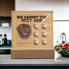 We Caught the Best Dad – Custom Baseball Glove Acrylic Plaque with Kids' Names – Personalized Father's Day Gift with LED Base Option