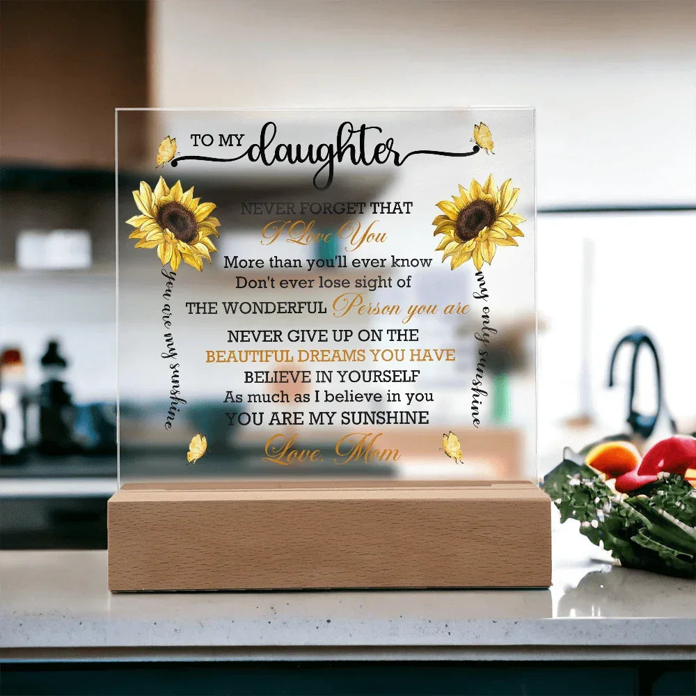 Daughter Sunflower Acrylic Plaque with LED Lighted Wooden Base Meaningful Birthday, Graduation, or Christmas Present Gift from Mom