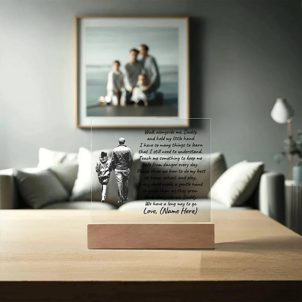 Walk Alongside Me Daddy Personalized Acrylic Plaque