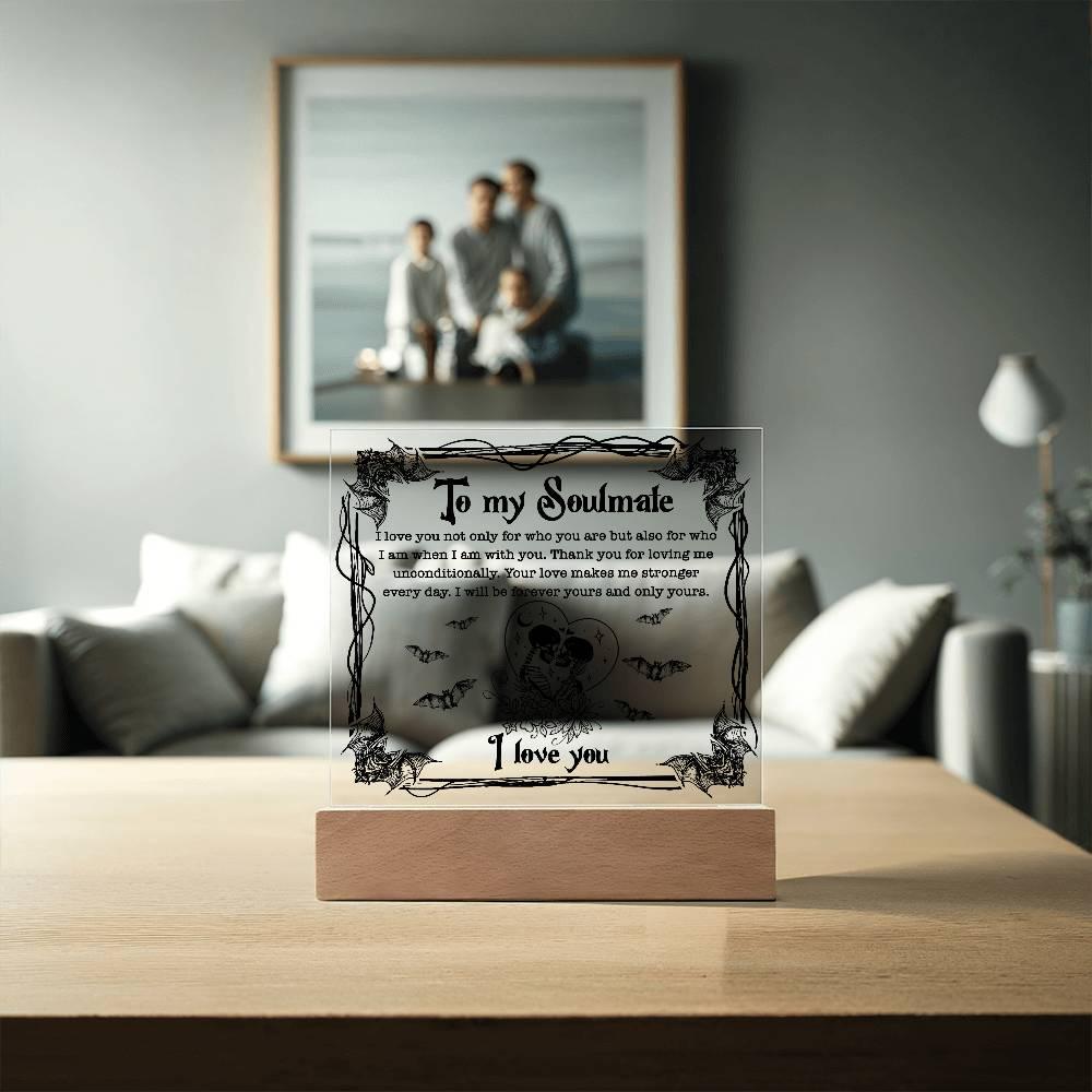 Soulmate - Forever Yours - Halloween Acrylic Square Plaque with LED Wooden Base - Mallard Moon Gift Shop