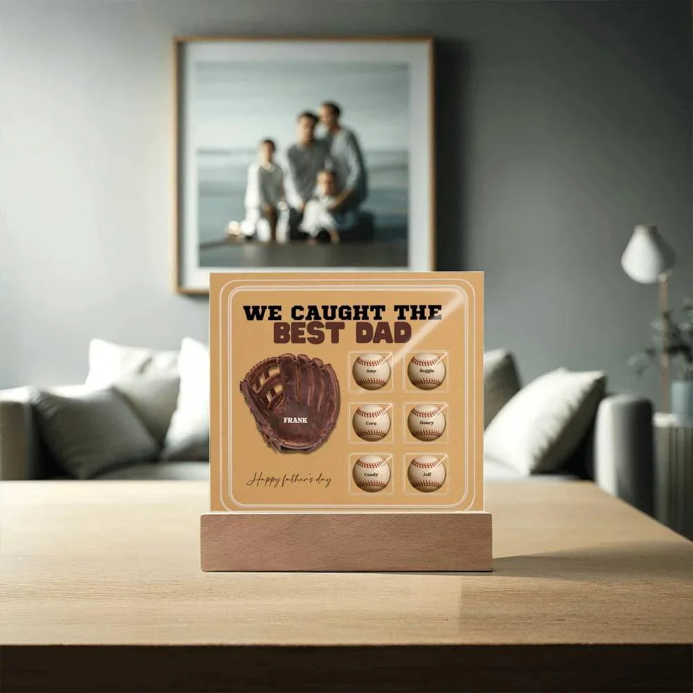 We Caught the Best Dad – Custom Baseball Glove Acrylic Plaque with Kids' Names – Personalized Father's Day Gift with LED Base Option