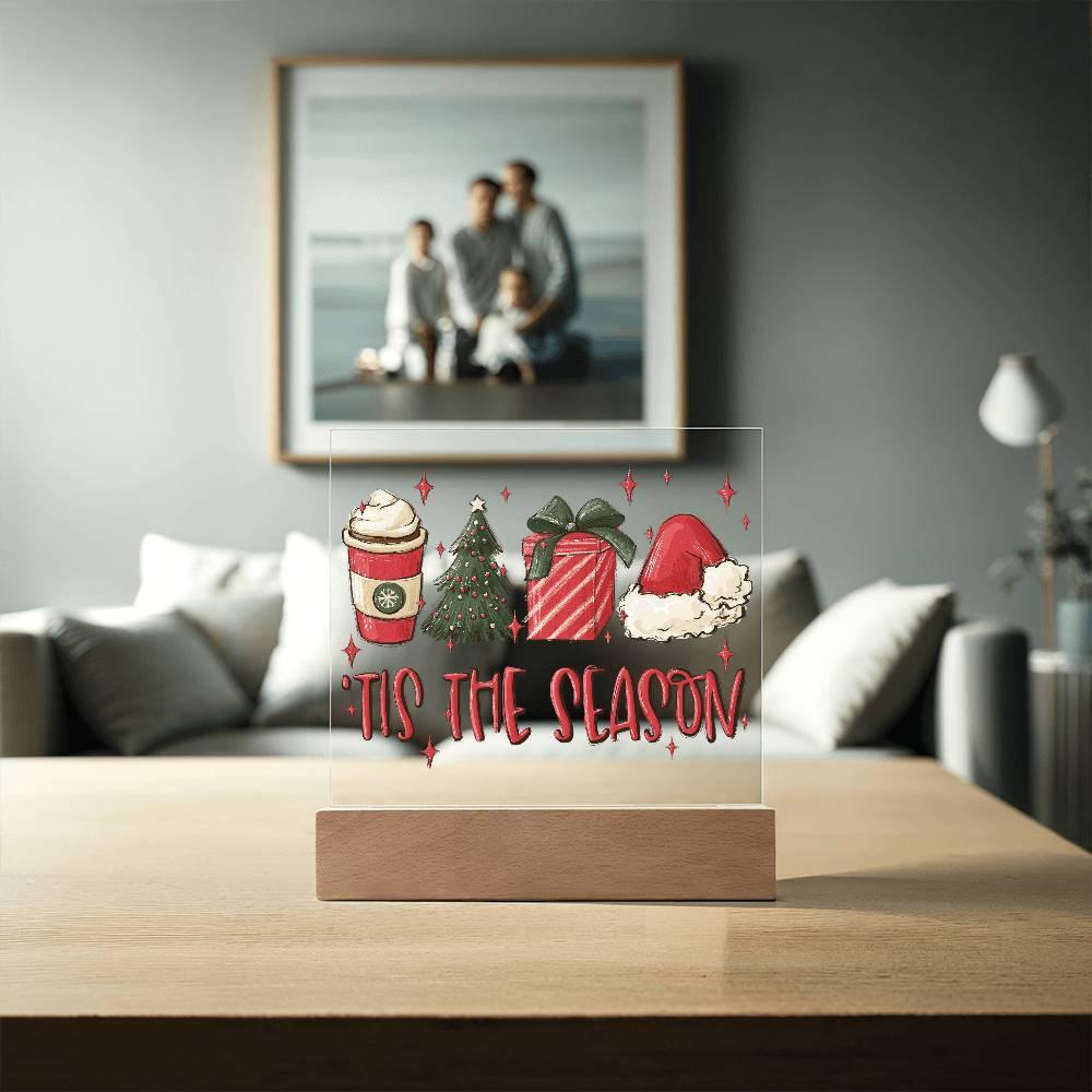 Tis The Season - Christmas Acrylic Plaque with Lighted LED Wooden Base - Mallard Moon Gift Shop