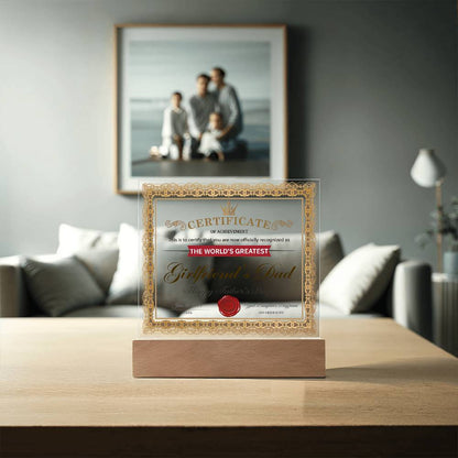 World’s Greatest Girlfriend’s Dad Certificate Acrylic LED Plaque – Funny & Respectful Father’s Day Gift from Daughter’s Boyfriend - Mallard Moon Gift Shop