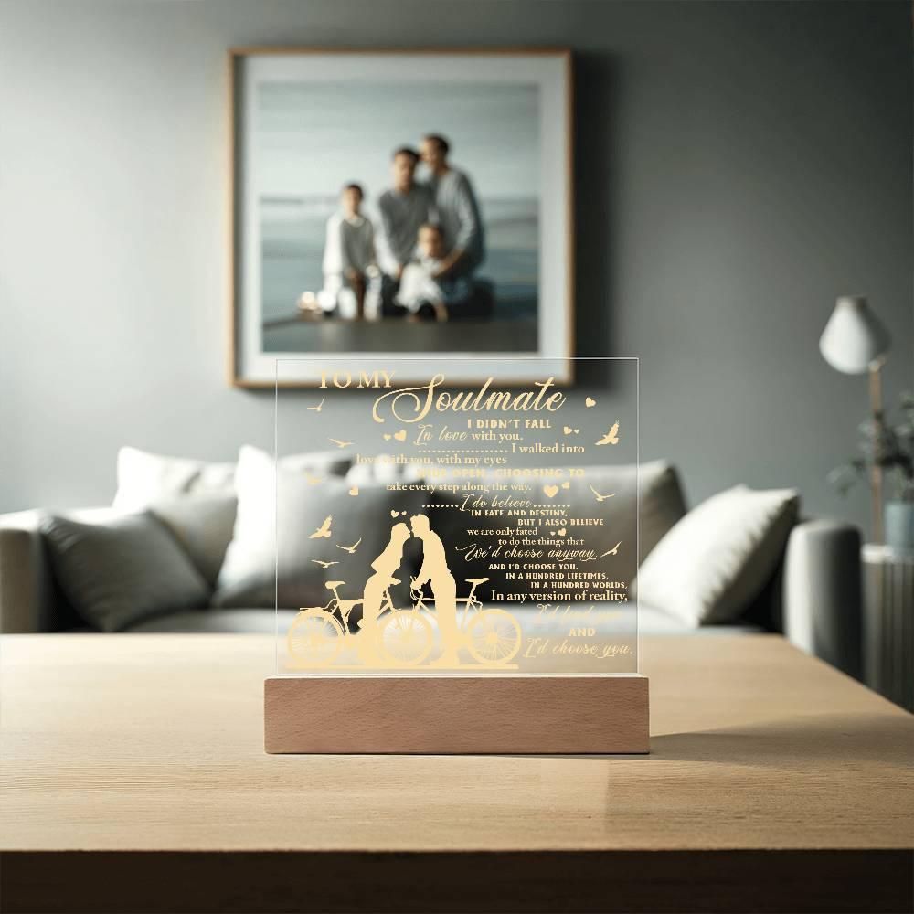 Soulmate - I Believe in Fate And Destiny Acrylic Plaque with Lighted LED Wooden Base - Mallard Moon Gift Shop