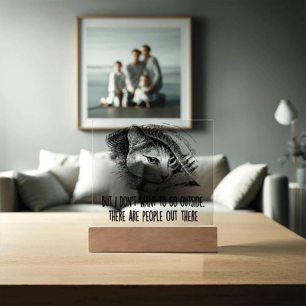 Hiding Cat There Are People Out There Acrylic Square Plaque with LED Wooden Base - Mallard Moon Gift Shop