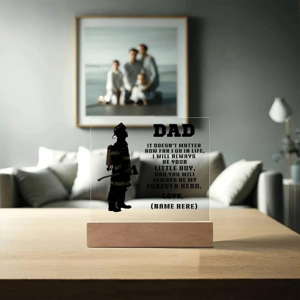 Personalized Firefighter Dad Acrylic Plaque – “You’ll Always Be My Forever Hero” Gift from Child – Custom Name Lighted Firefighter Keepsake