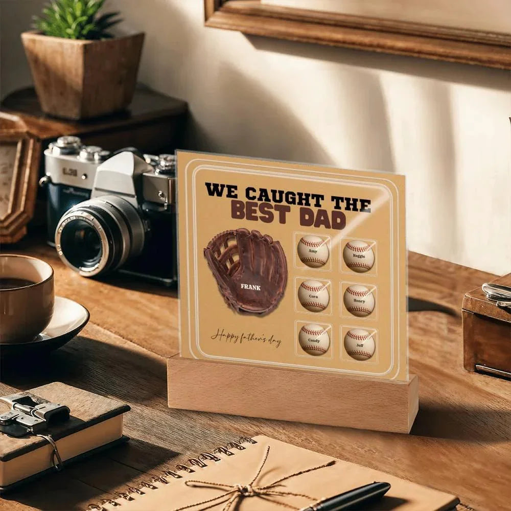 We Caught the Best Dad – Custom Baseball Glove Acrylic Plaque with Kids' Names – Personalized Father's Day Gift with LED Base Option