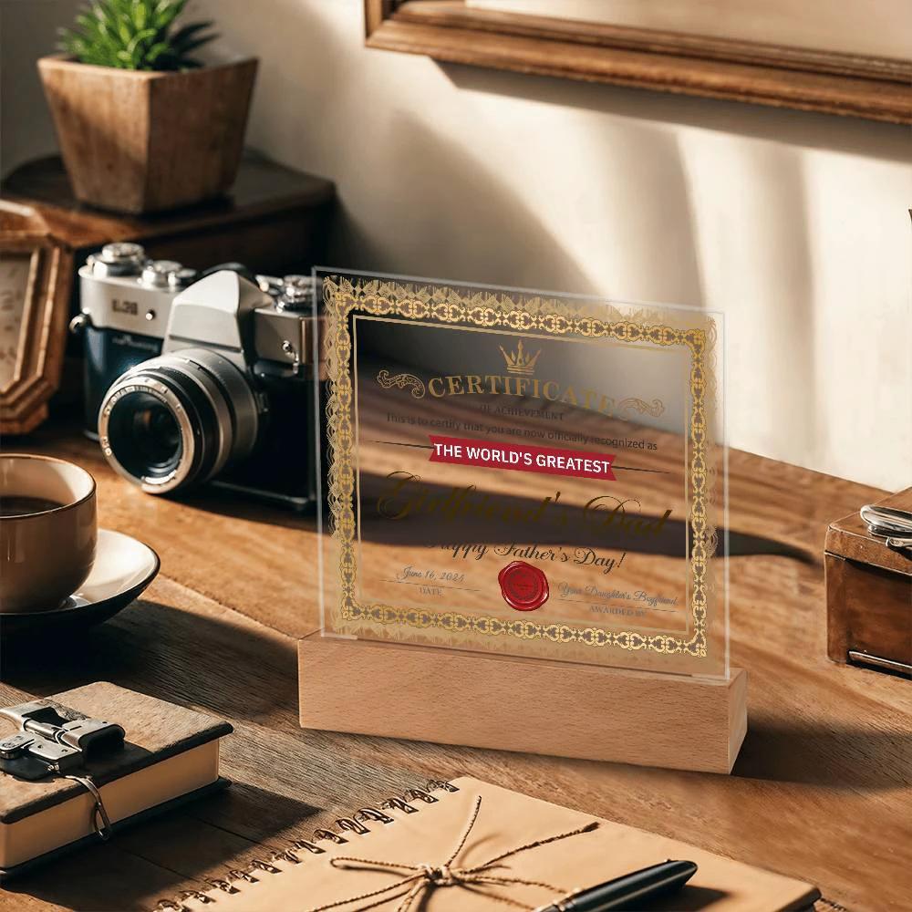 World’s Greatest Girlfriend’s Dad Certificate Acrylic LED Plaque – Funny & Respectful Father’s Day Gift from Daughter’s Boyfriend