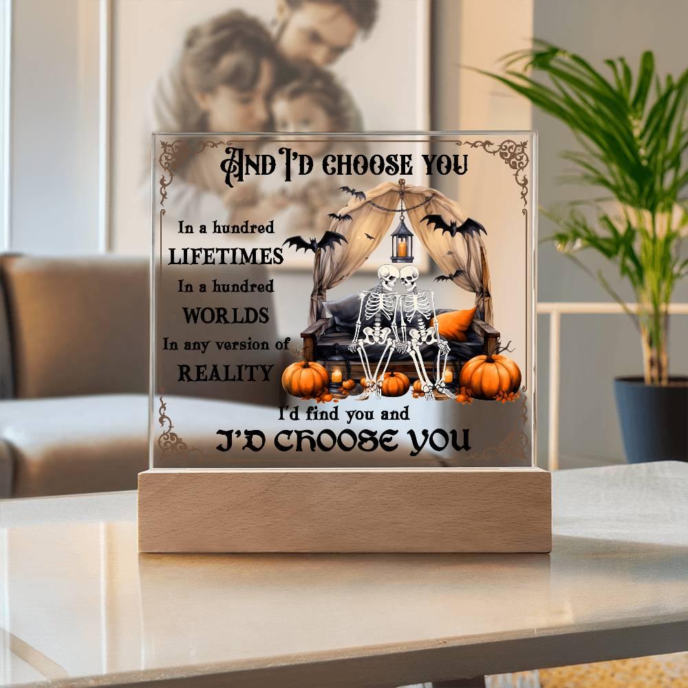 Halloween Decor - I Choose You Acrylic Square Plaque with LED Wooden Base - Mallard Moon Gift Shop