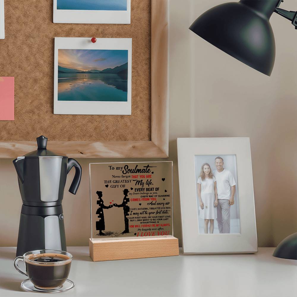 Soulmate - Every Beat of My Heart Acrylic Plaque with Lighted LED Wooden Base - Mallard Moon Gift Shop