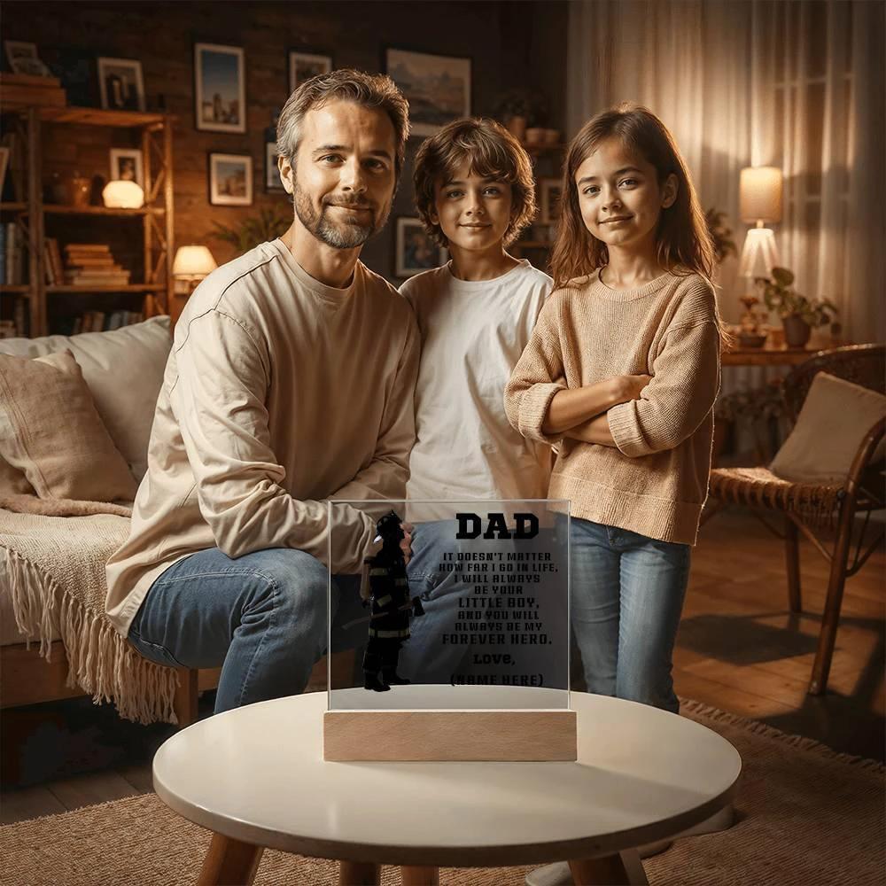 Personalized Firefighter Dad Acrylic Plaque – “You’ll Always Be My Forever Hero” Gift from Child – Custom Name Lighted Firefighter Keepsake