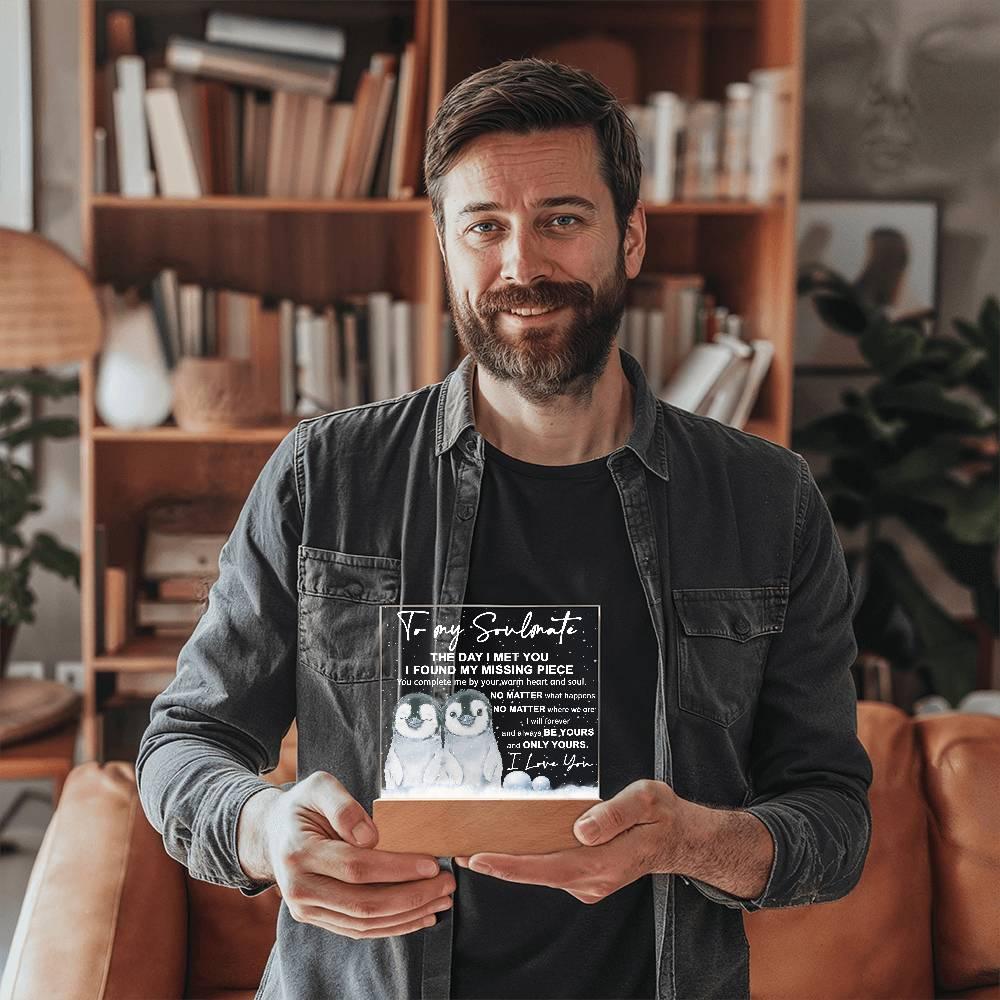 Soulmate- I Found My Missing Piece - Warm My Heart And Soul Acrylic Plaque with Lighted LED Wooden Base - Mallard Moon Gift Shop