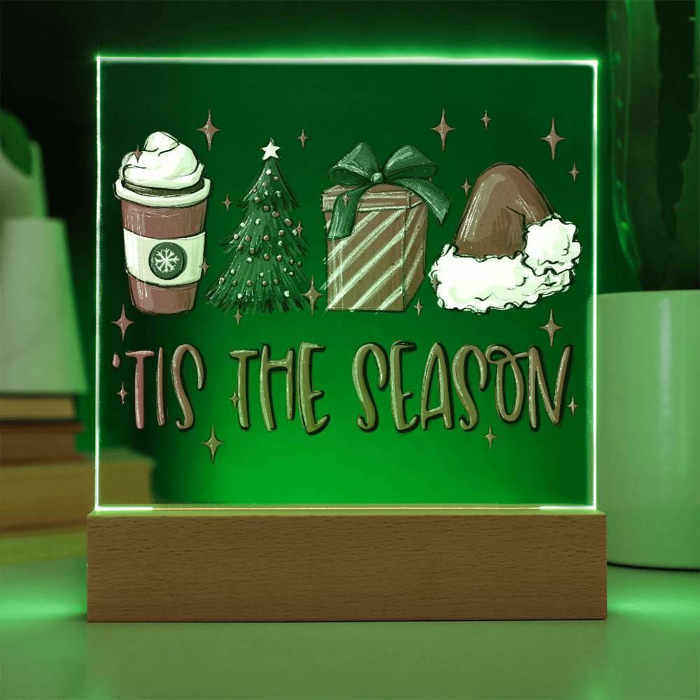 Tis The Season - Christmas Acrylic Plaque with Lighted LED Wooden Base - Mallard Moon Gift Shop