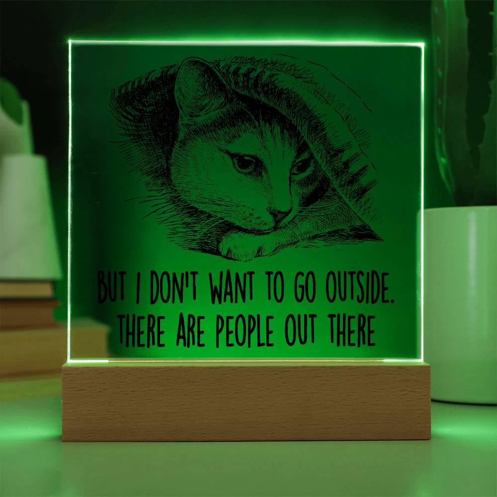 Hiding Cat There Are People Out There Acrylic Square Plaque with LED Wooden Base - Mallard Moon Gift Shop