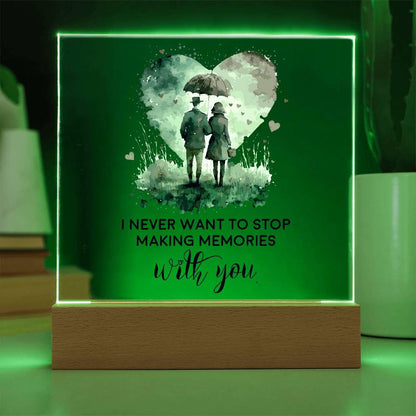 Gift for Soulmate I Never Want to Stop Making Memories with You Acrylic Plaque - Mallard Moon Gift Shop