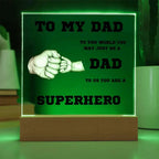 To My Dad You Are A Superhero Personalized Acrylic Plaque