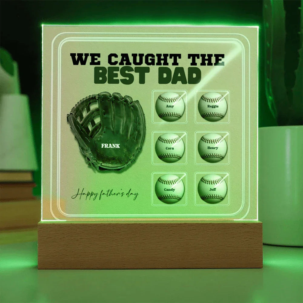 We Caught the Best Dad – Custom Baseball Glove Acrylic Plaque with Kids' Names – Personalized Father's Day Gift with LED Base Option