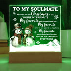 To My Soulmate Acrylic Plaque – Romantic Snowman Couple LED Light Gift | “You're My Favorite Everything” Christmas Keepsake