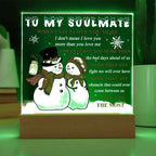 To My Soulmate Acrylic Plaque – Snowman Couple LED Light Gift | “I Love You More” Romantic Christmas Keepsake