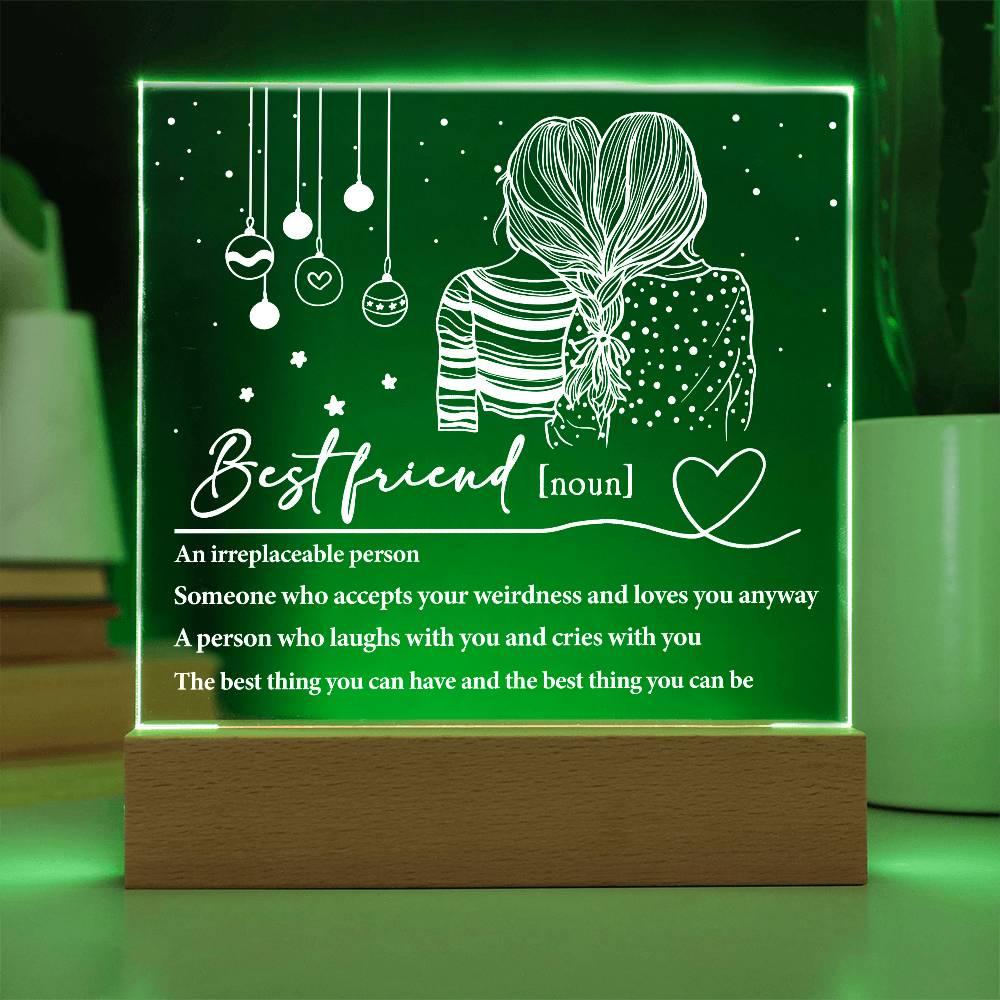 Best Friend - Irreplaceable Person -  Acrylic Square Plaque with LED Wood Base - Mallard Moon Gift Shop