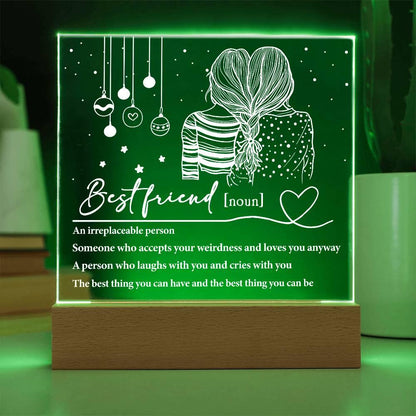 Best Friend - Irreplaceable Person -  Acrylic Square Plaque with LED Wood Base - Mallard Moon Gift Shop