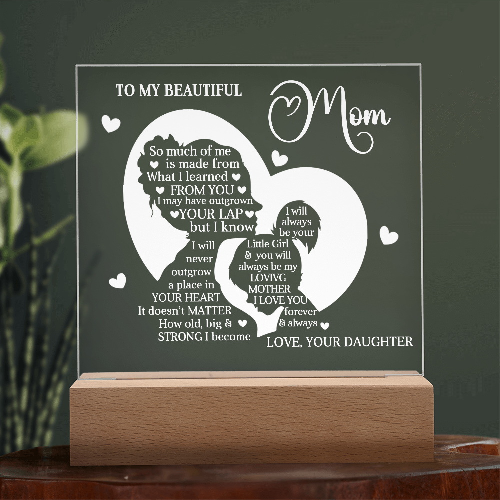 To My Beautiful Mom – Heartfelt Acrylic Plaque Gift from Daughter | Forever Your Little Girl LED Keepsake - Mallard Moon Gift Shop
