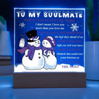 To My Soulmate Acrylic Plaque – Snowman Couple LED Light Gift | “I Love You More” Romantic Christmas Keepsake