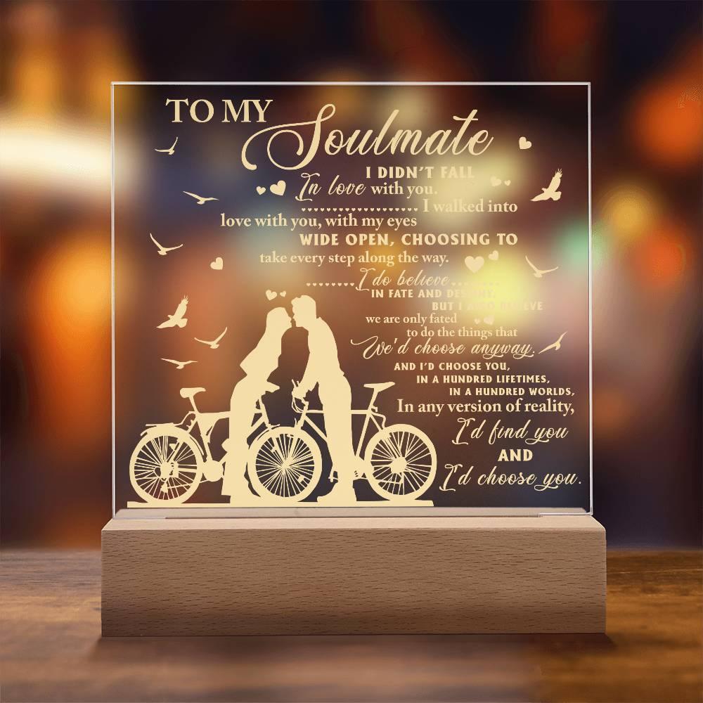 Soulmate - I Believe in Fate And Destiny Acrylic Plaque with Lighted LED Wooden Base - Mallard Moon Gift Shop