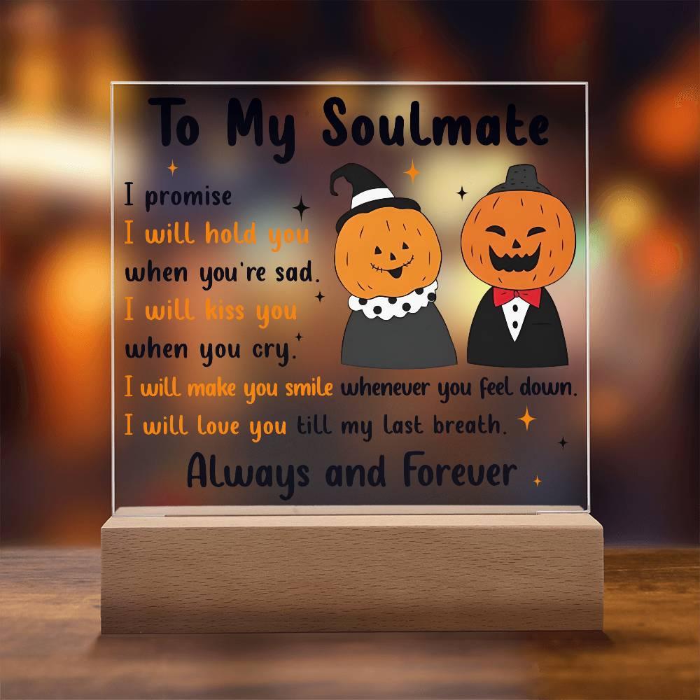 Soulmate - Love You Til My Last Breath Halloween Pumpkin with LED Lighted Wooden Base - Mallard Moon Gift Shop