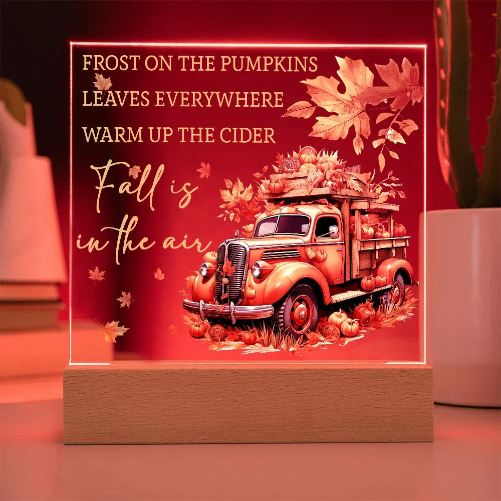 Fall Is in the Air Acrylic Plaque – Pumpkin Truck Autumn Decor – Lighted Acrylic Sign with Wooden Base (Corded or Battery Option)