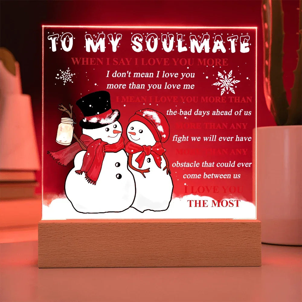 To My Soulmate Acrylic Plaque – Snowman Couple LED Light Gift | “I Love You More” Romantic Christmas Keepsake