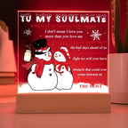To My Soulmate Acrylic Plaque – Snowman Couple LED Light Gift | “I Love You More” Romantic Christmas Keepsake