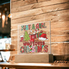 Just A Girl That Likes Christmas Lighted Acrylic Plaque Holiday Decor