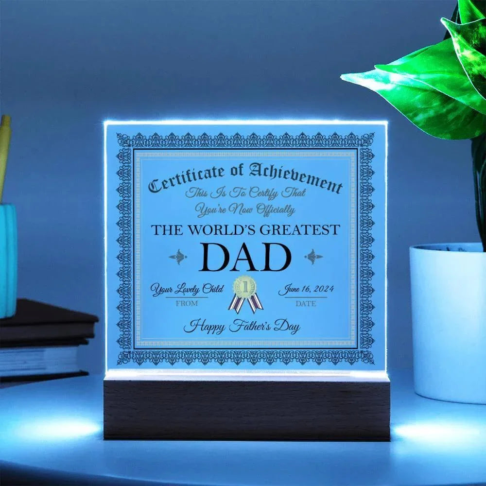 Personalized World's Greatest Dad Certificate – Custom Acrylic Plaque with Name & Date – Birthday, Father’s Day, or Any Occasion
