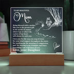 To My Beautiful Mom - Personalized LED Lighted Acrylic Plaque Keepsake - The Greatest Gift