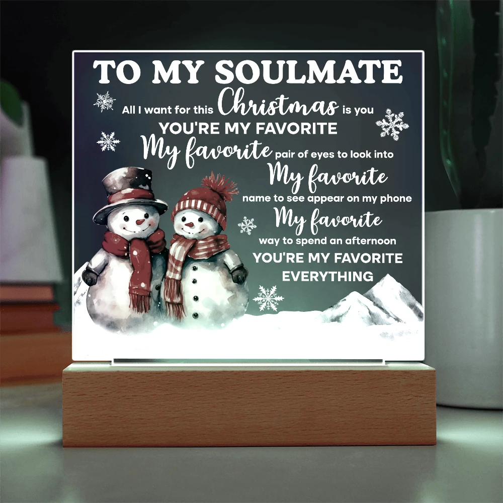 To My Soulmate Acrylic Plaque – Romantic Snowman Couple LED Light Gift | “You're My Favorite Everything” Christmas Keepsake
