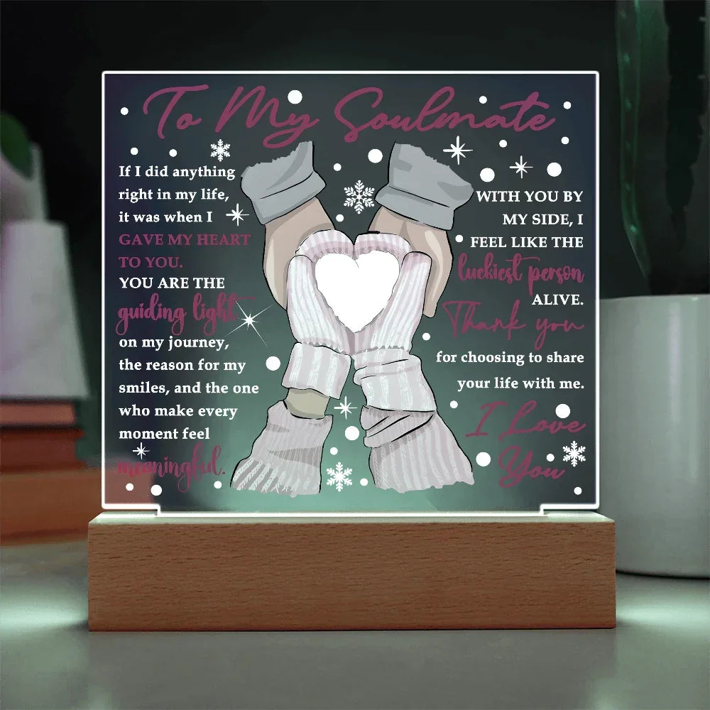 To My Soulmate Acrylic Plaque – Romantic Winter LED Light Gift | “Gave My Heart to You” Christmas or Valentine's Keepsake