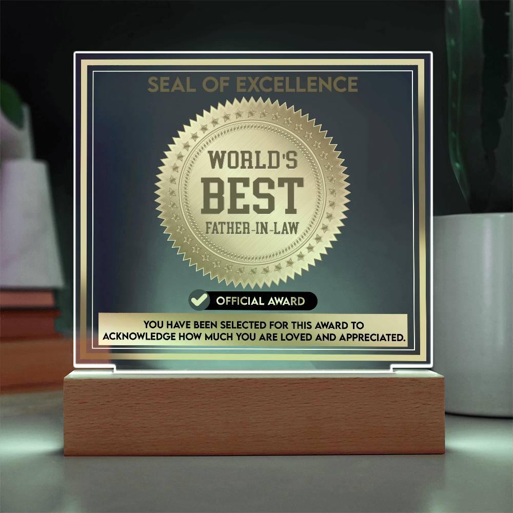Gift for Father-in-Law Seal of Excellence Award World's Best Father-in-Law Acrylic Plaque - Mallard Moon Gift Shop