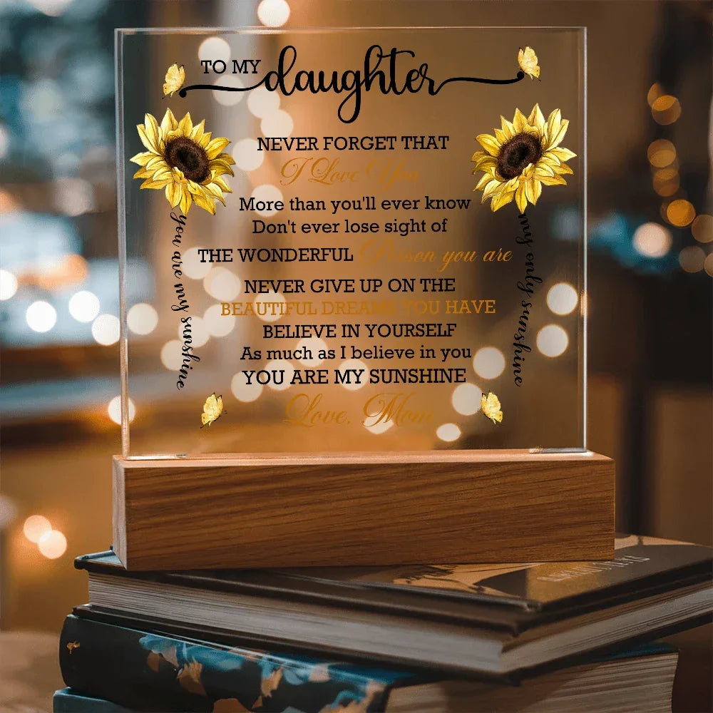 Daughter Sunflower Acrylic Plaque with LED Lighted Wooden Base Meaningful Birthday, Graduation, or Christmas Present Gift from Mom